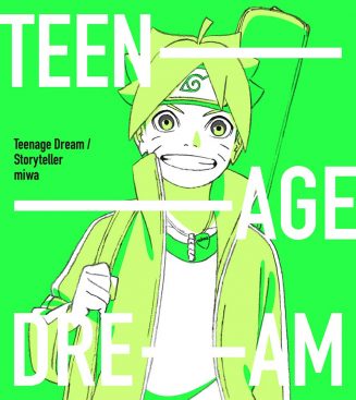 Lyrics Miwa - Teenage Dream (Ost. Boruto: Naruto Next Generation OP6)