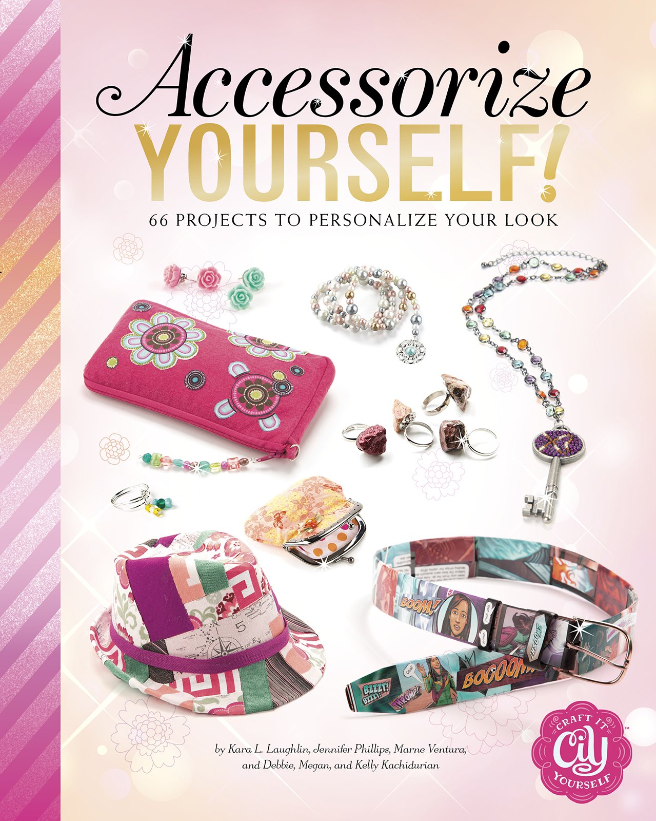Dad of Divas' Reviews Book Review Accessorize Yourself! 66 Projects to Personalize Your Look