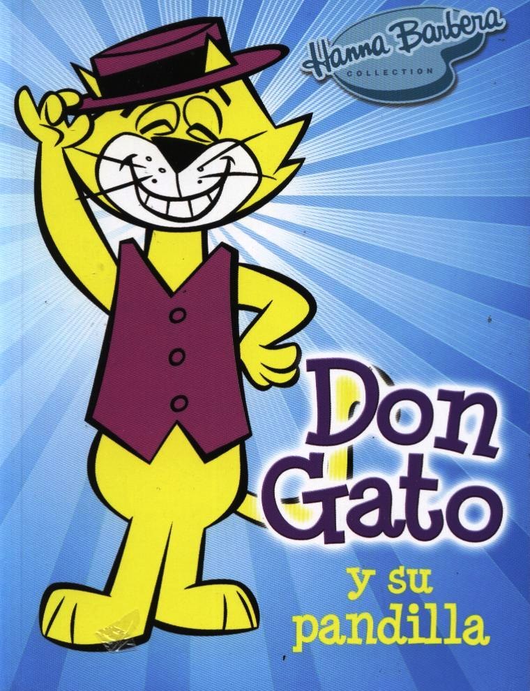 Top Cat (conocido ampliamente en países de habla hispana como Don Gato y su ...