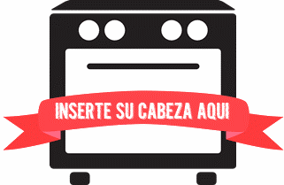 inserte su cabeza aqui horno