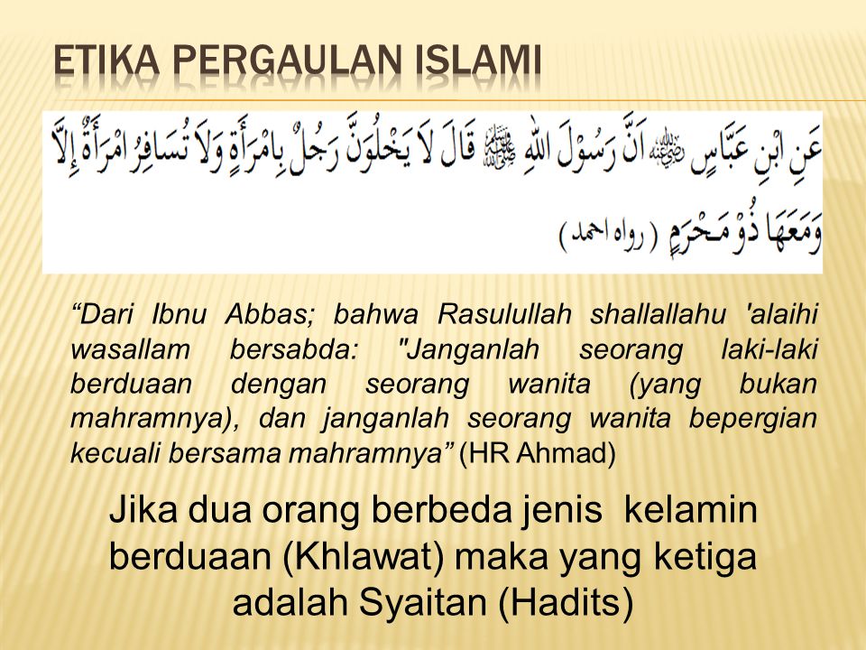 Hadis Tentang Larangan Pergaulan Bebas Dan Perbuatan Zina