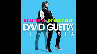 Sia ft. Rihanna & David Guetta - Beautiful People