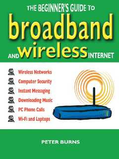 the begginer's guide to broadband and wireless internet