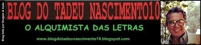 BLOG DO TADEU NASCIMENTO 10