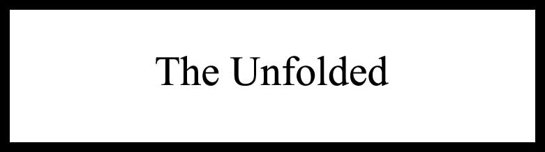 The Unfolded