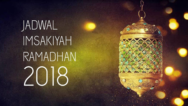 Jadwal Shalat, Imsakiyah, dan Buka Puasa 2018 di Wilayah Balikpapan Jadwal Shalat, Imsakiyah, dan Buka Puasa 2018 di Wilayah Balikpapan