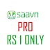 Saavn Pro for Rs. 1
