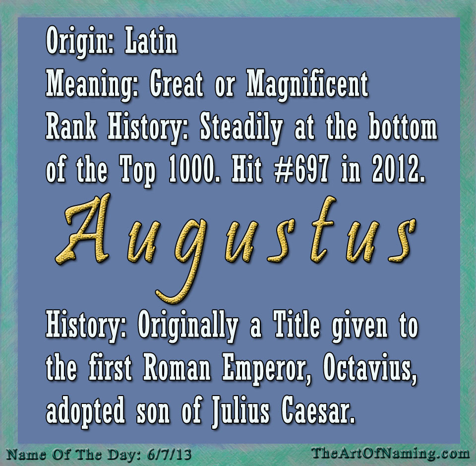 The Art Of Naming Name Of The Day Augustus the-art-of-naming-name-of-the-day-augustus