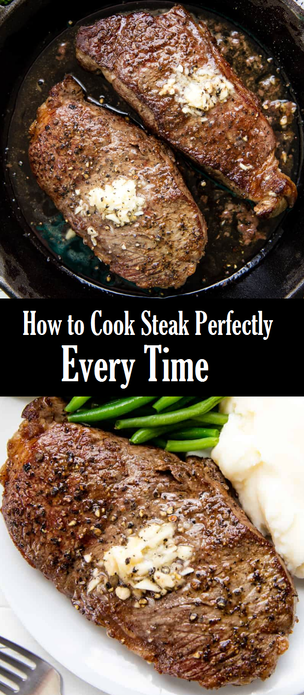 How to Cook Steak Perfectly Every Time