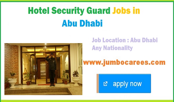 Latest Hotel Security Guard Jobs In Abu Dhabi Uae