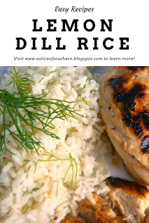 Lemon Dill Rice: Fluffy, fragrant, and bursting with flavor. The perfect side dish to your favorite grilled meat! Slice of Southern