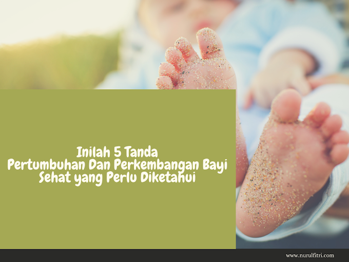 5 Tanda Tumbuh Kembang Bayi Sehat