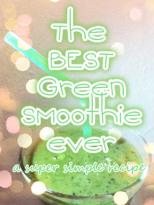 The BEST Green Smoothie Ever - a super simple recipe - Sip + Feel ...