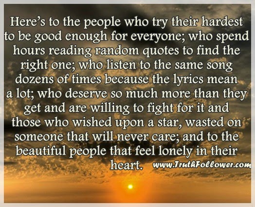 Truth Follower: Here’s to the lonely people.