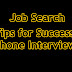 Job Search 7 Tips for Successful Phone Interviews