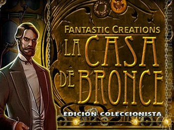 FANTASTIC CREATION: LA CASA DE BRONCE - Guia del juego y video guía Sin%2Bt%25C3%25ADtulo%2B2
