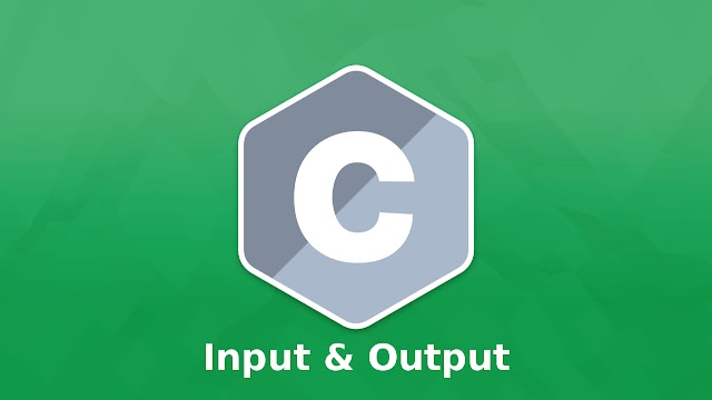 Input & Output (Pemrograman C)