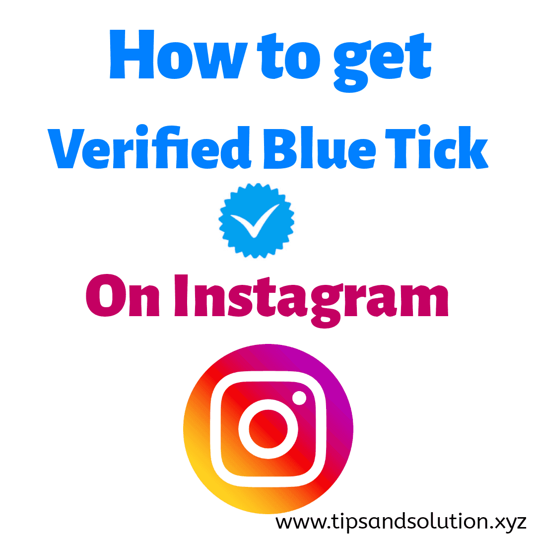 Tips and Solution How to get verified Blue Tick on Instagram