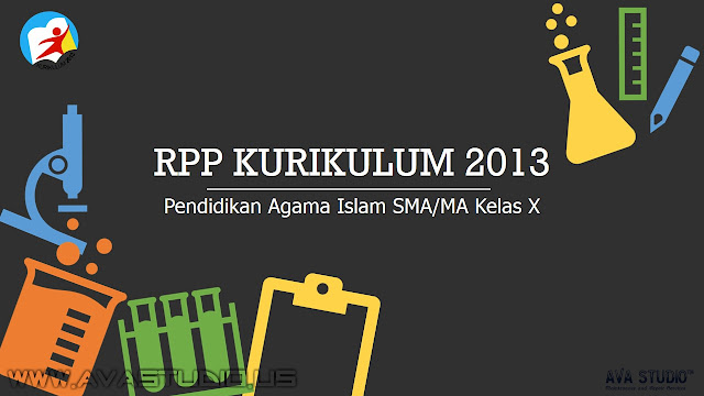 Download RPP PAI dan Budi Pekerti Kelas X SMA/MA Kurikulum 2013 Revisi 2018 (Lengkap)