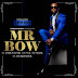 DOWNLOAD MP3 ||  Mr Bow - I Surrender || 2019