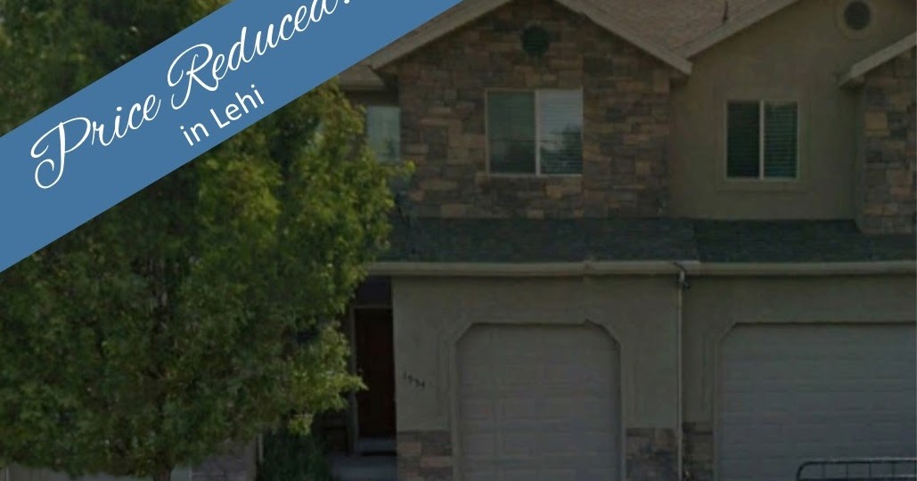 Kari Dye, Utah Realtor Price reduced in Lehi!
