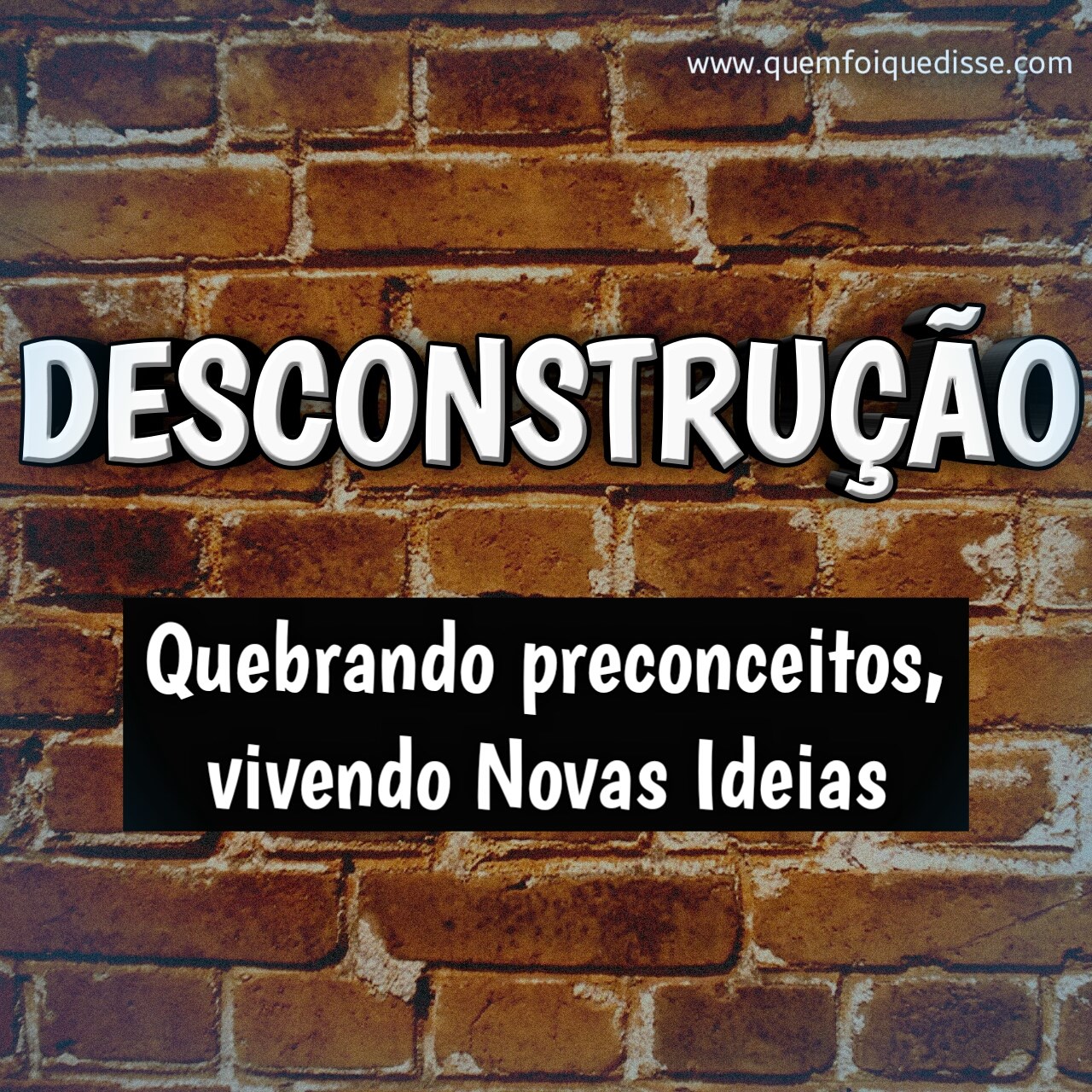 DESCONSTRUÇÃO