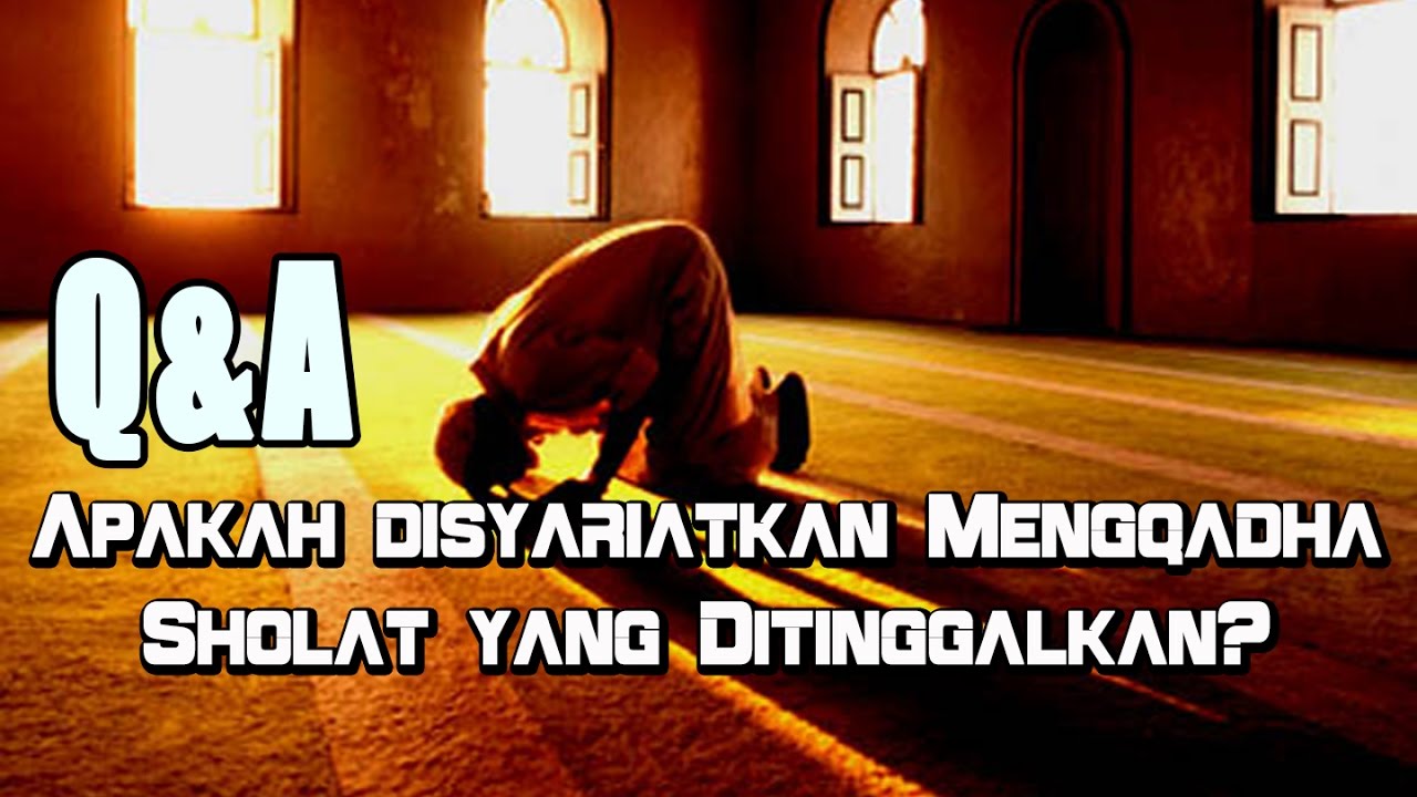 Tata Cara Mengqadha Shalat Dzuhur Dan Ashar - Menata Rapi