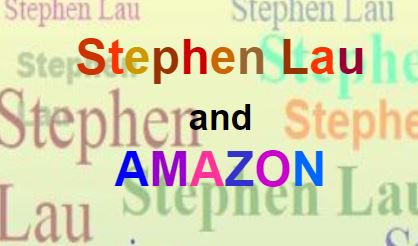 <b>Stephen Lau and AMAZON</b>
