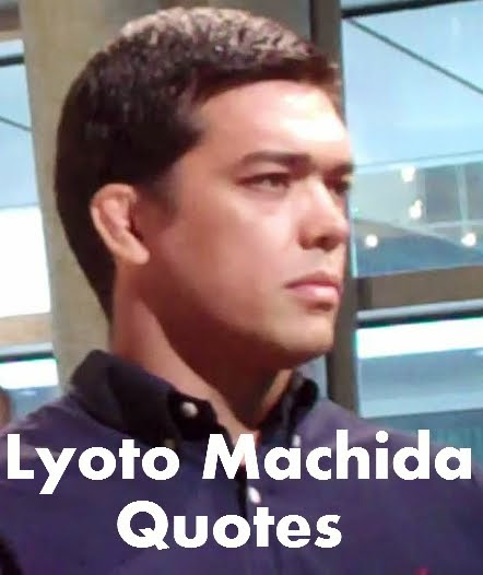 Lyoto Machida Quotes