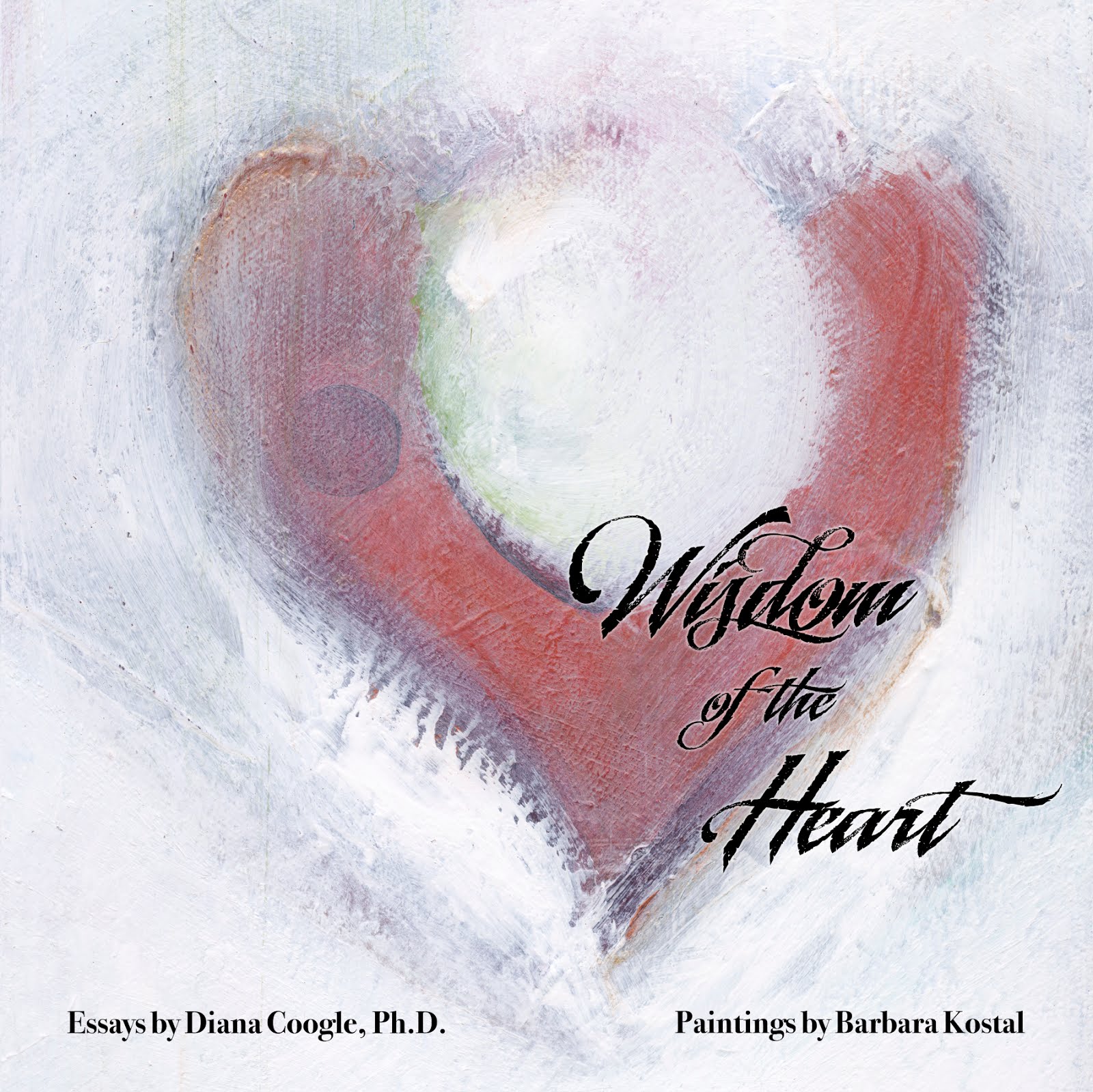 Wisdom of the Heart $35 + $8 shipping