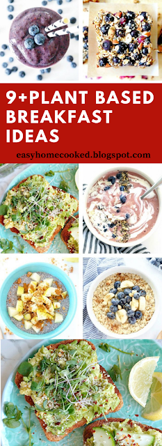 9 Plant Based Breakfast Ideas Easy Home Cooked