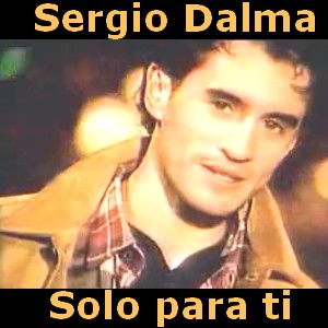 Sergio Dalma – Solo para ti