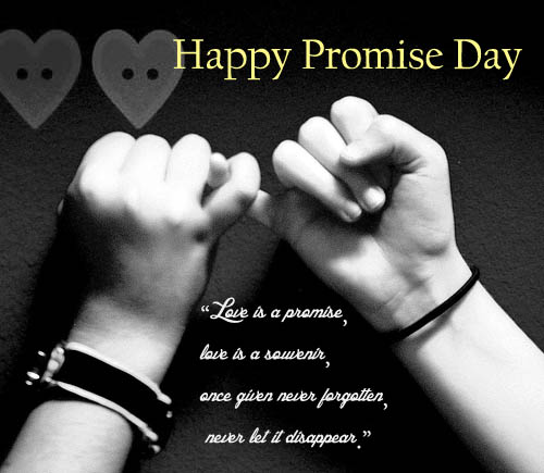 Promise Day Wishes, Messages, SMS, Greetings, Quotes and Images Promise Day Wishes, Messages, SMS, Greetings, Quotes and Images
