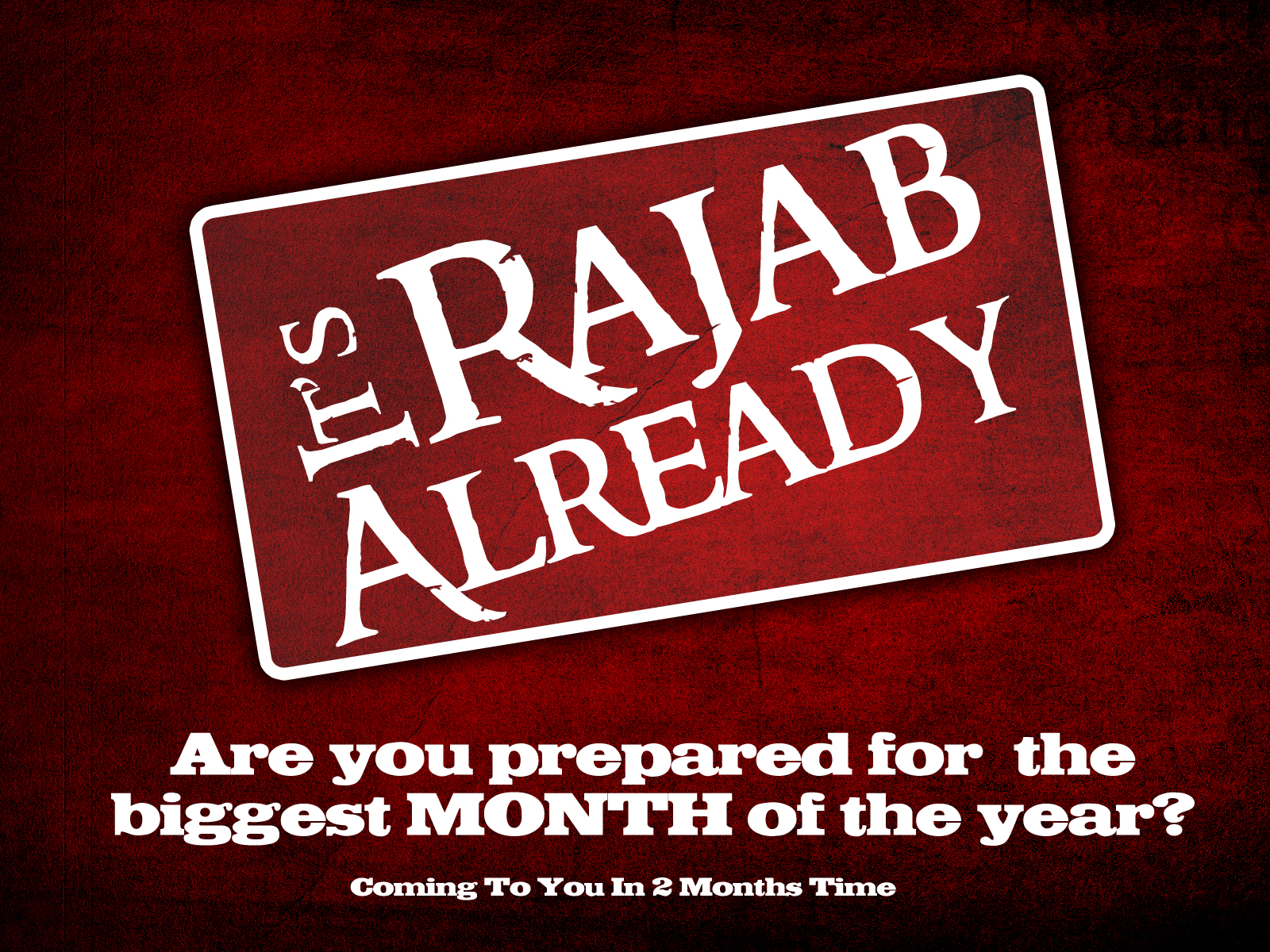 Its-Rajab-Already.jpg