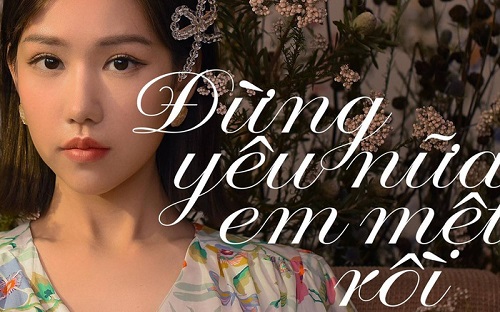 [Image: noi-dung-noi-dung-mv-dung-yeu-nua-em-met-roi-min-2.jpg]