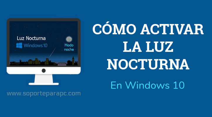 habilitar modo luz nocturna en Win 10