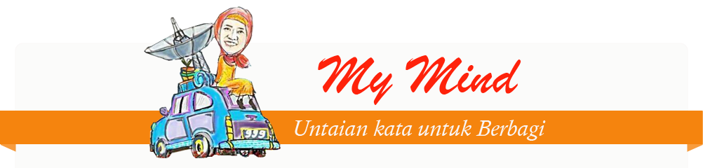 My Mind - Untaian Kata Untuk Berbagi