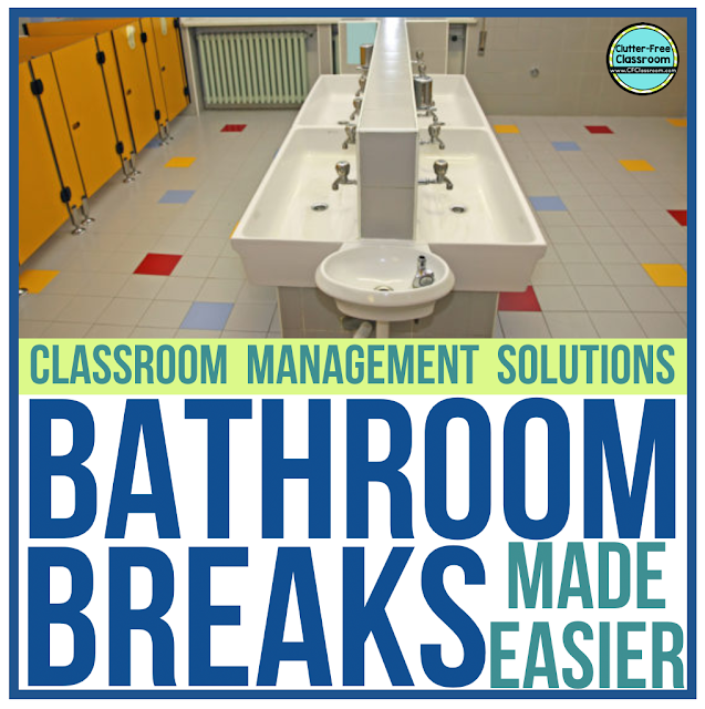 HOW MANAGE STUDENT BATHROOM BREAKS at SCHOOL ClutterFree Classroom