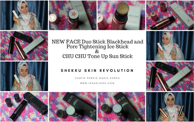 New Face Duo Stick Blackhead dan Chu Chu Tone Up Sun Stick Dari Shekku