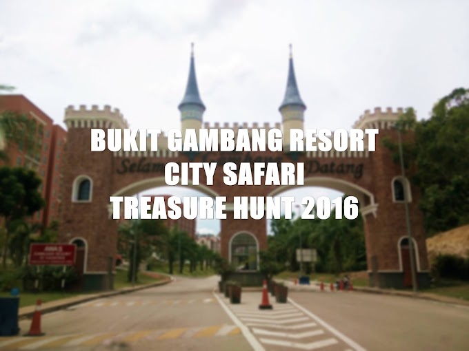 BUKIT GAMBANG RESORT CITY SAFARI TREASURE HUNT 2016