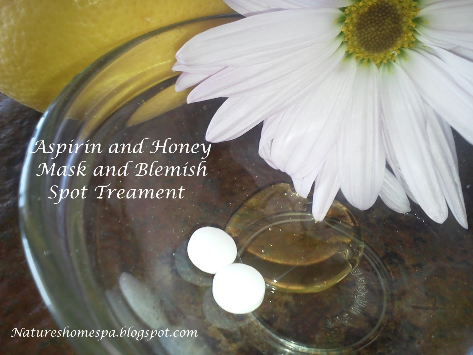 Natures Home Spa Aspirin Mask and blemish spot treatment recipe