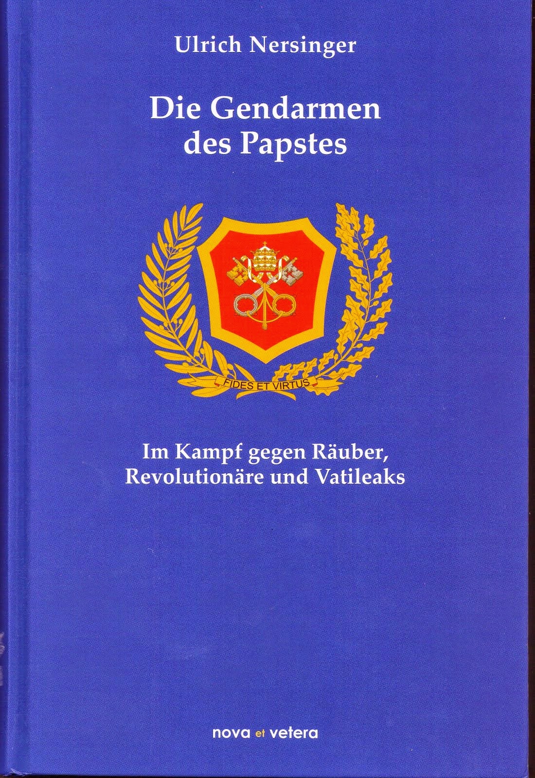 Volume dedicato ai Gendarmi del papa dalla fondazione ad oggi, in lingua tedesca