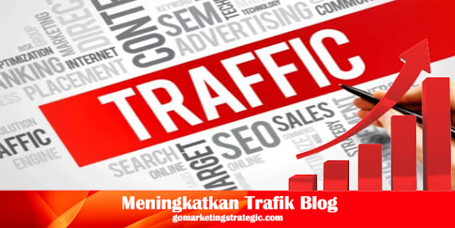 Cara Meningkatkan Trafik Blog atau Website Cara Meningkatkan Trafik Blog atau Website