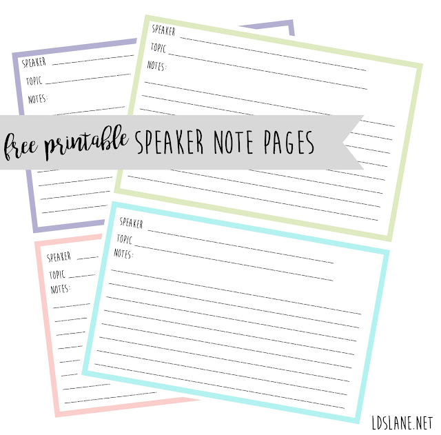 Speaker Note Printables - great for conferences, sacrament meetings, and other events!