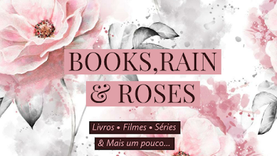 Books,Rain e Roses