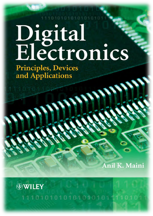 Digital Electronics Principles, Devices and Applications BY Anil K