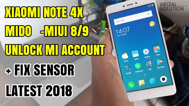 Xiaomi Redmi Note 4x Mido Snapdragon Unlock Remove Mi Account | Fix Sensor Latest 2018