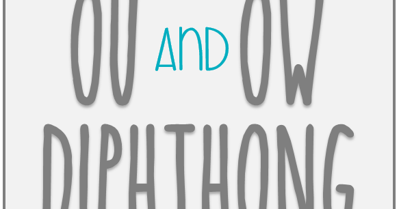 The Way I Teach: Phonics Activities for Diphthongs OU and OW