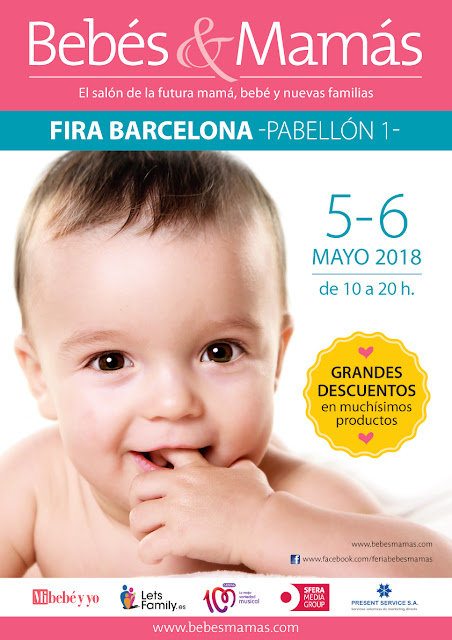 BEBÉS&MAMÁS Barcelona 2018 - 5 y 6 de mayo BEBÉS&MAMÁS Barcelona 2018 - 5 y 6 de mayo