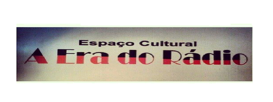 Espaço Cultural A Era do Rádio